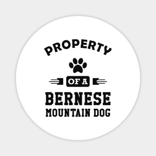 Bernese mountain dog - Property of a bernese mountain dog Magnet